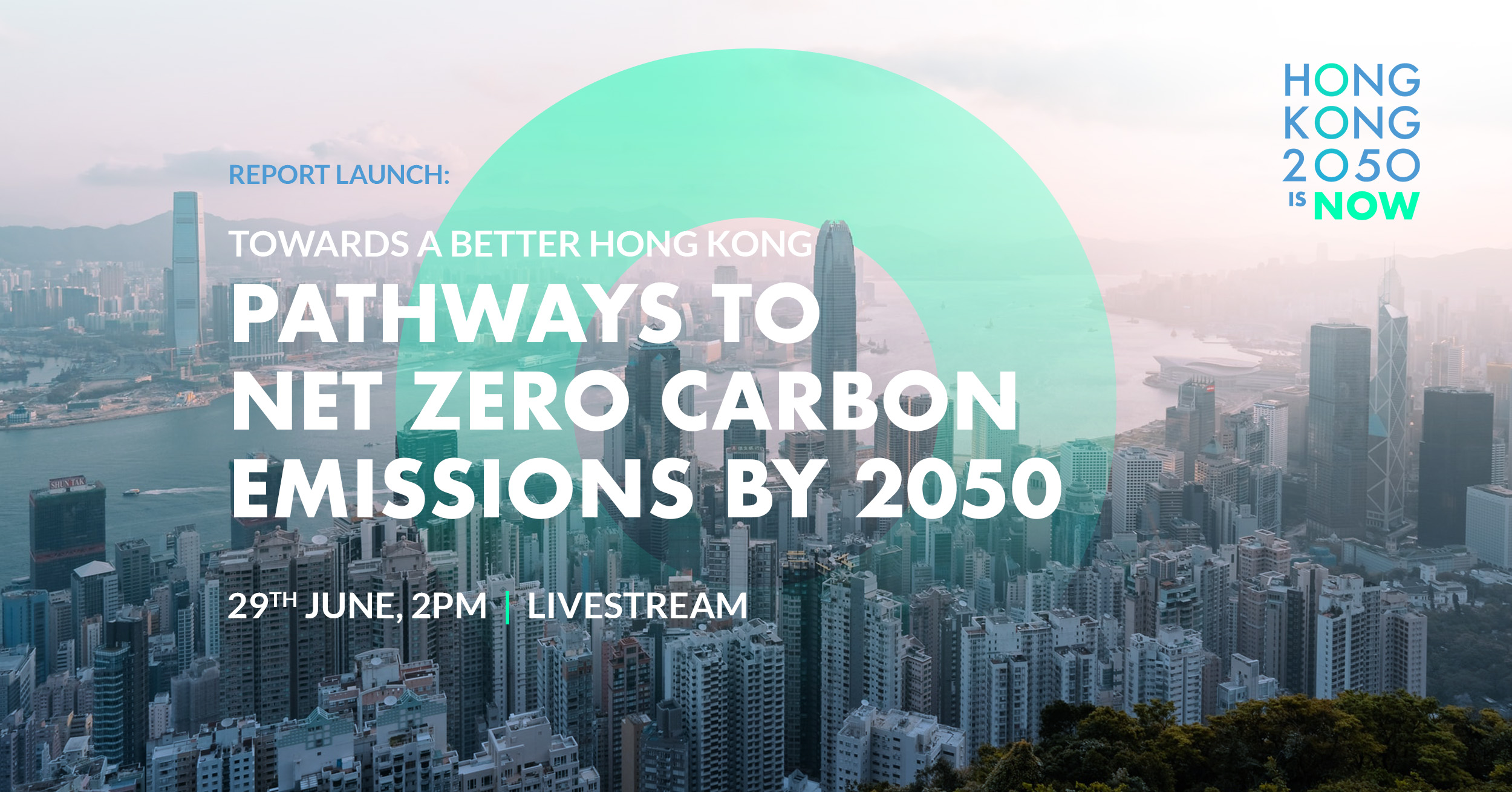 Report Launch: “Towards a Better Hong Kong: The Pathway to Net Zero Carbon Emission by 2050”