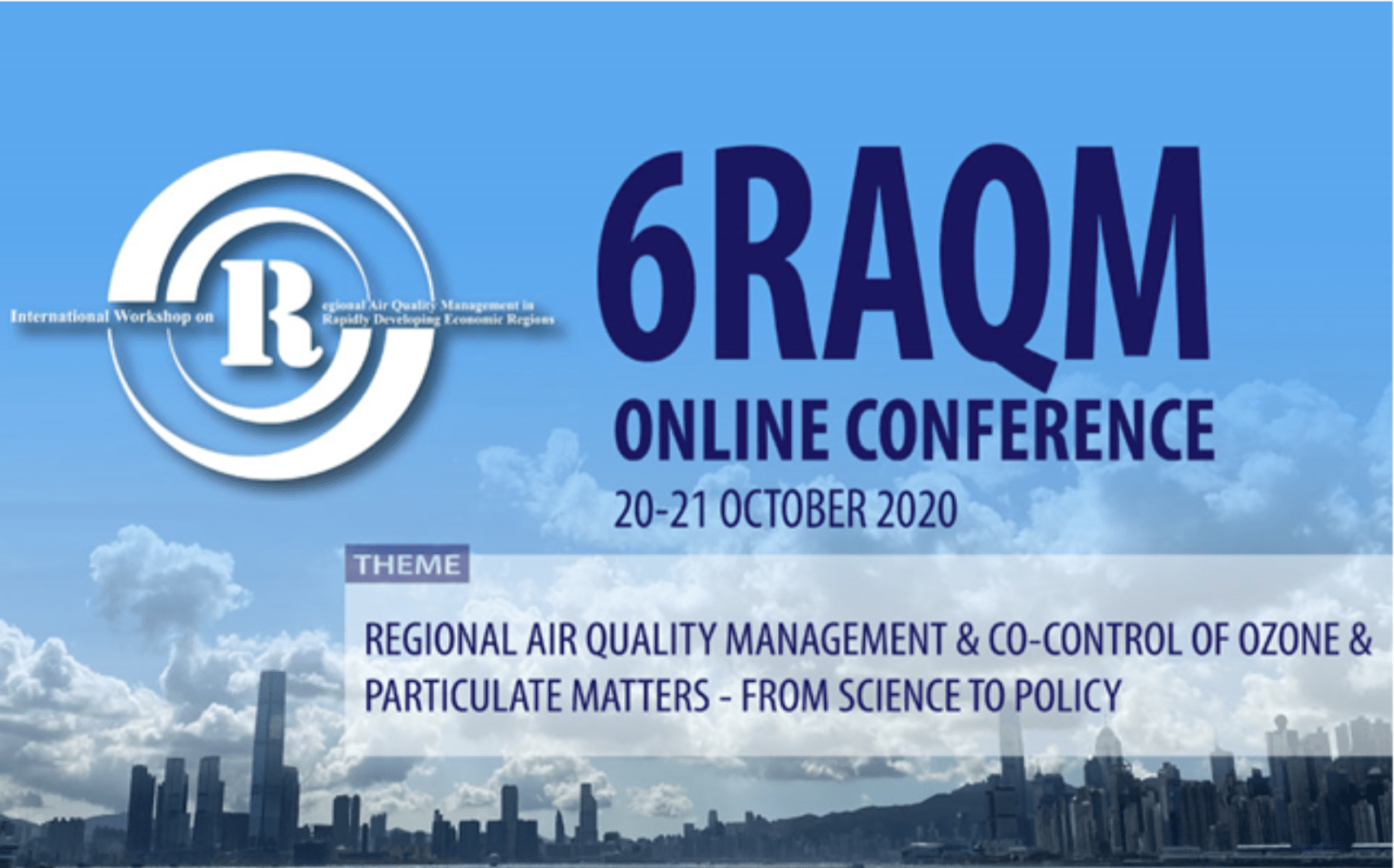 The 6th International Symposium on Regional Air Quality Management and the 2nd GBA Air Forum